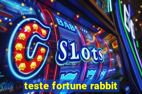 teste fortune rabbit